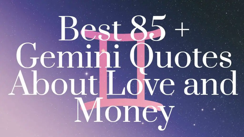 best_85___gemini_quotes_about_love_and_money