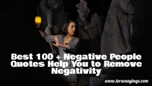 Best 100 + Negative People Quotes Help You to Remove Negativity
