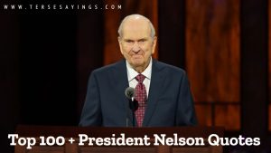 Top 100 + President Nelson Quotes