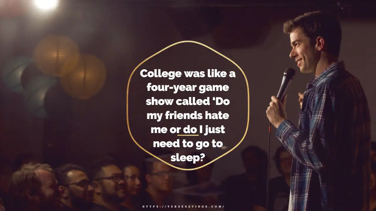 john_mulaney_quotes_about_college_and_school