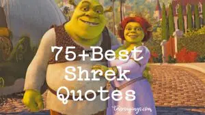 75+ Best Shrek Quotes