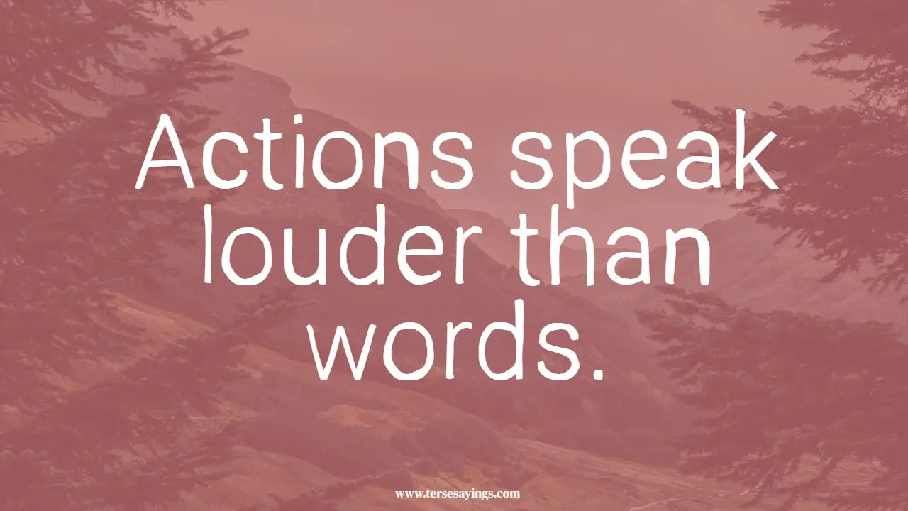actions_speak_louder_than_words_quotes