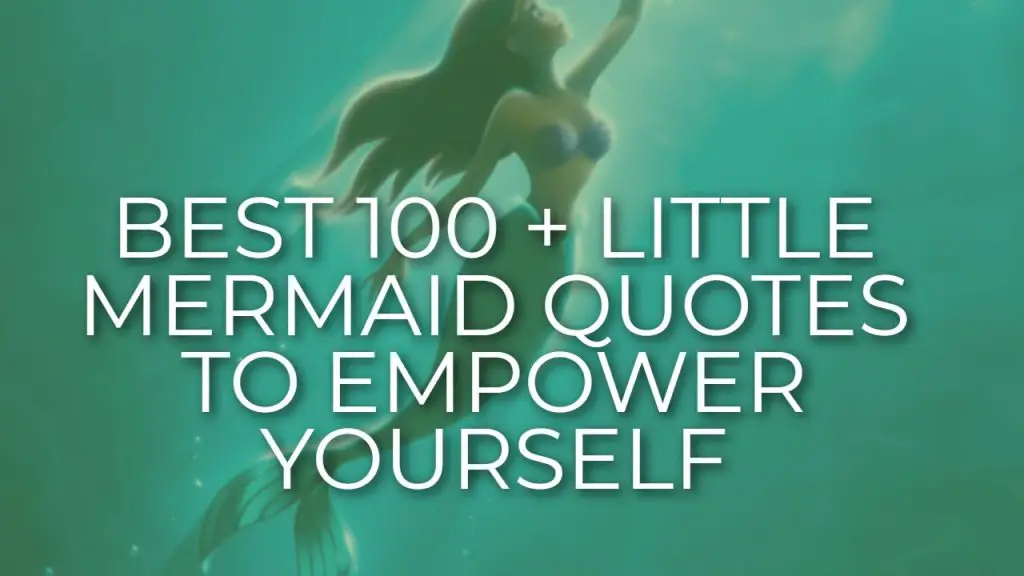 best_100___little_mermaid_quotes_to_empower_yourself