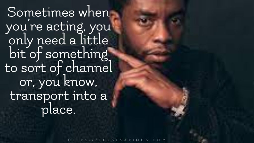 Top 65 Inspirational Chadwick Boseman Quotes That Will Motivate You