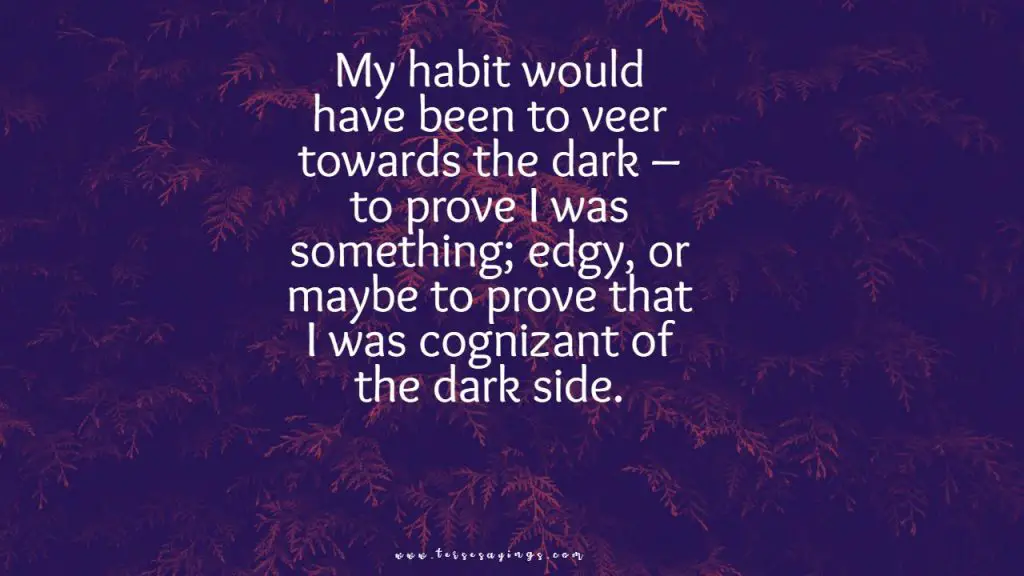 Top 80 + Edgy Quotes To Make You Fearless