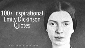  100+ Inspirational Emily Dickinson Quotes
