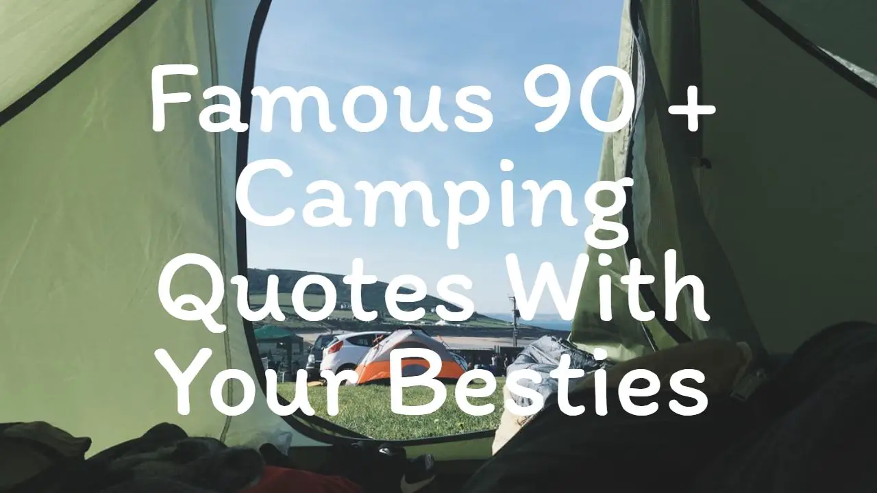 famous_90___camping_quotes_with_your_besties