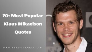 70+ Most Popular Klaus Mikaelson Quotes
