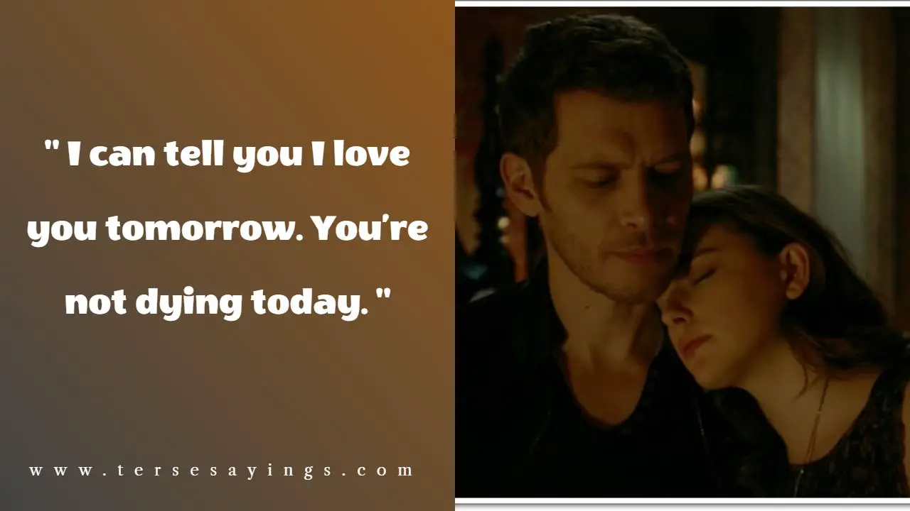 Klaus Mikaelson Quotes To Camille