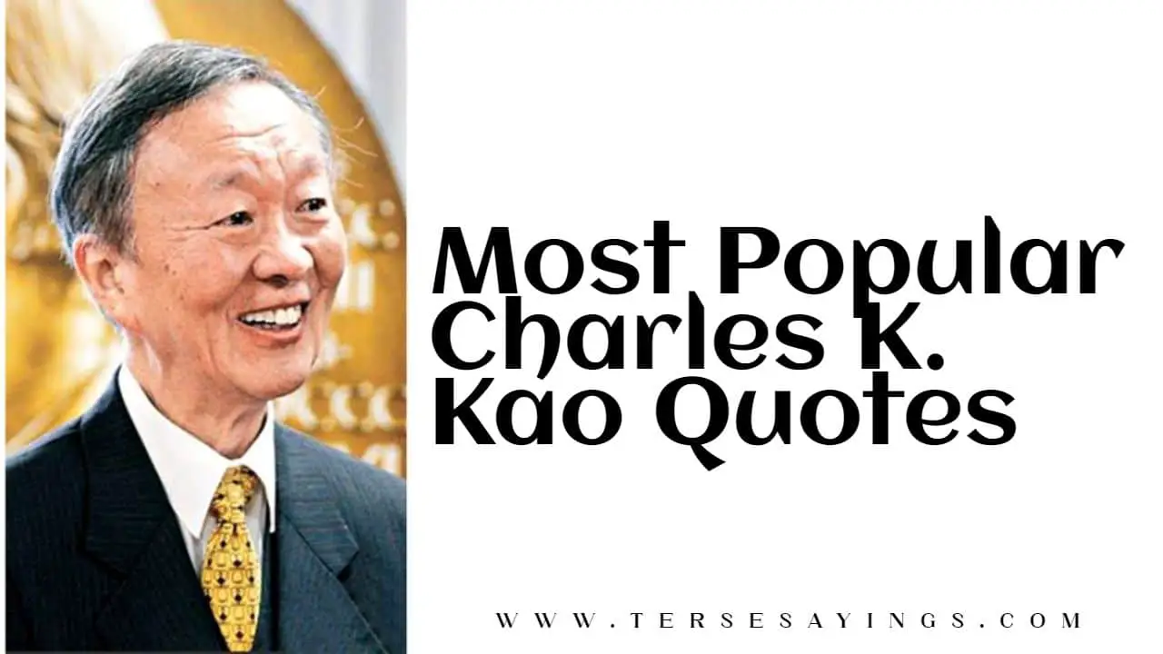 Most Popular Charles K. Kao Quotes