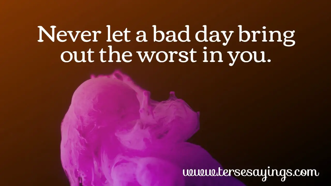 Rough Day Bad Day Quotes