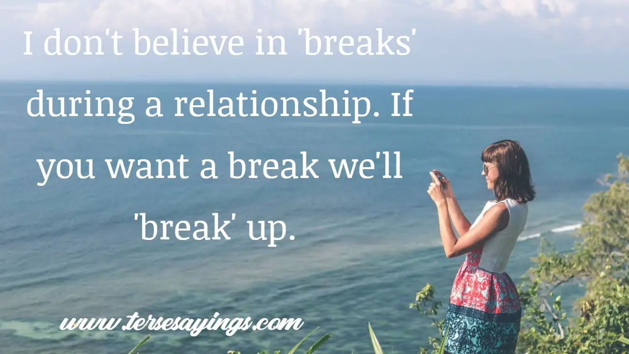 Taking a Break Quotes in Relationships