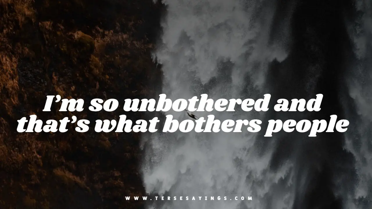 Unbothered Quotes for Instagram