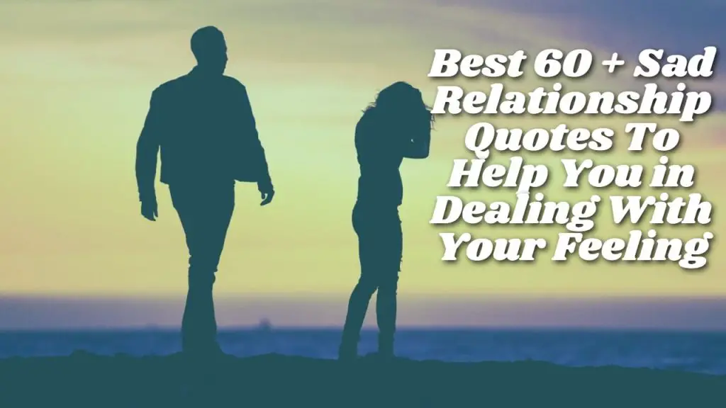 best_60___sad_relationship_quotes_to_help_you_in_dealing_with_your_feeling