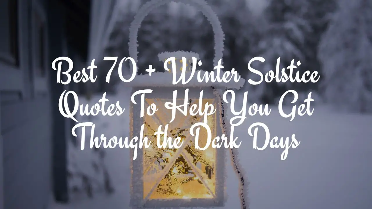 best_70___winter_solstice_quotes_to_help_you_get_through_the_dark_days