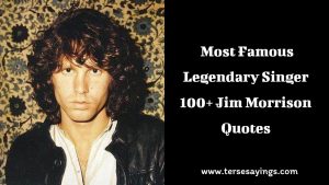 Most Famous Legendary Singer 70+ Jim Morrison Quotes