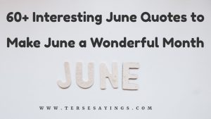 60+ Interesting June Quotes to Make June a Wonderful Month