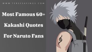 Most Famous 60+ Kakashi Quotes For Naruto Fans