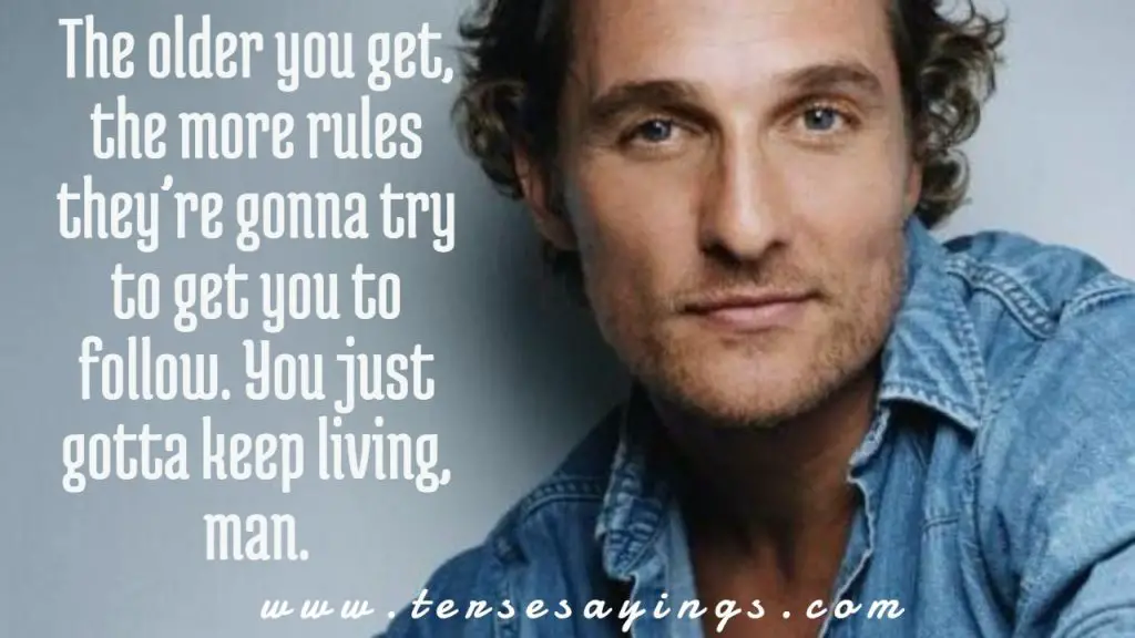 Matthew McConaughey Quotes