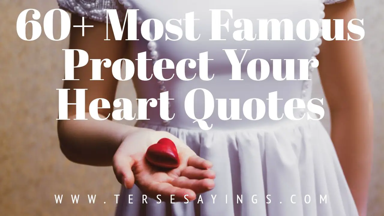 Protect Your Heart Quotes