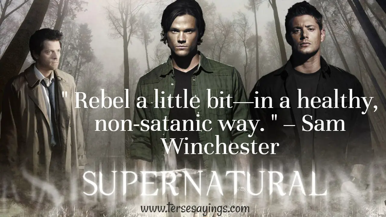 Supernatural Quotes About Life
