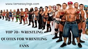 Top 70+ Wrestling Quotes for Wrestling Fans