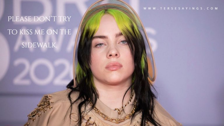 Billie Eilish Quotes, Billie Eilish Quotes Short, Billie Eilish Quotes ...