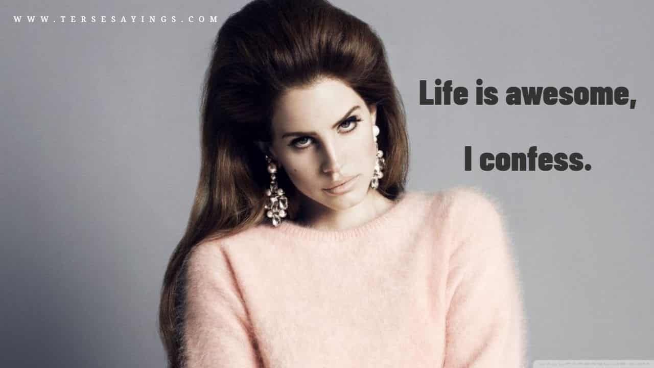 Famous Lana Del Rey Quotes