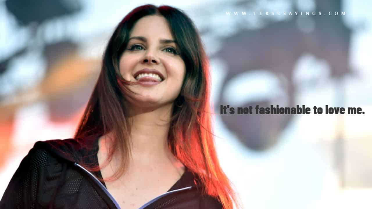 Lana Del Rey Quotes Funny