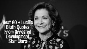 Best 60 + Lucille Bluth Quotes From Arrested Development Star Wars