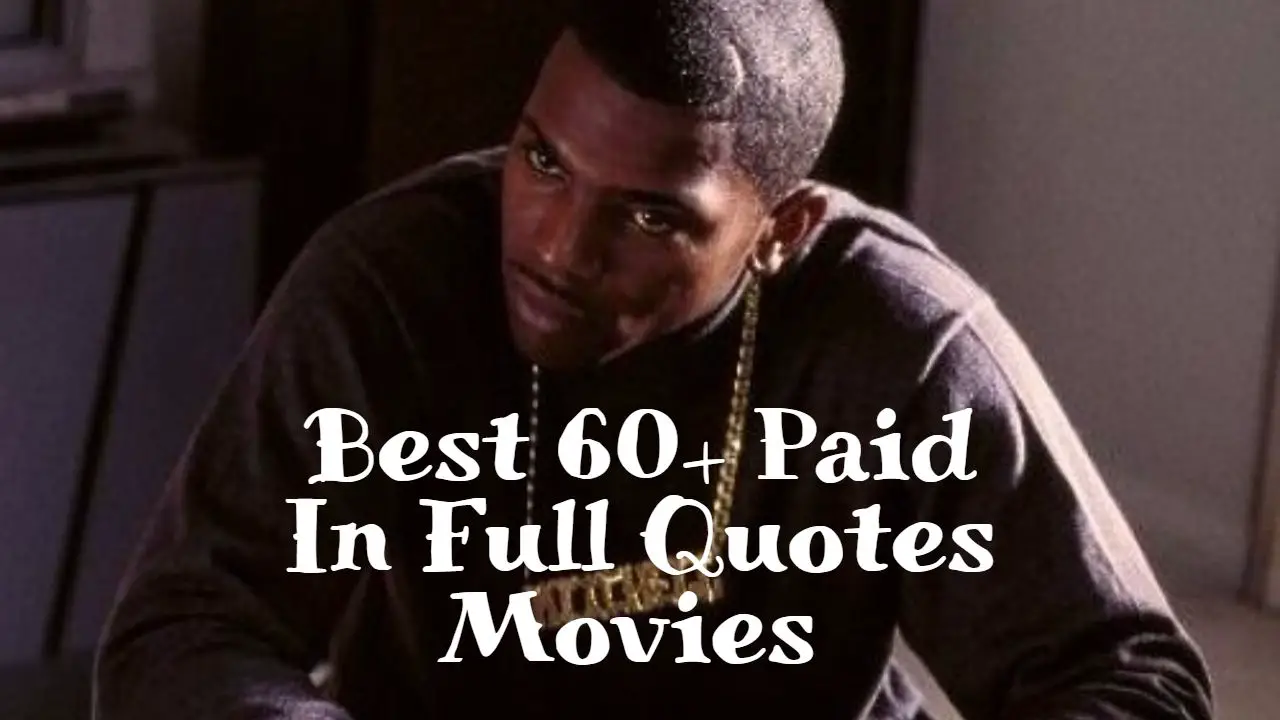 best_60__paid_in_full_quotes_movies_