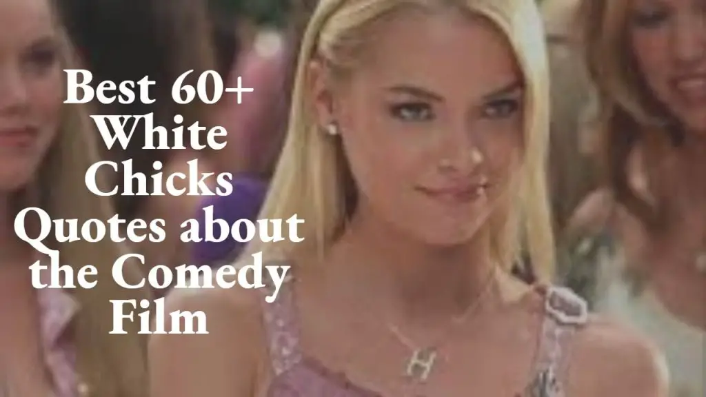 best_60__white_chicks_quotes_about_the_comedy_film