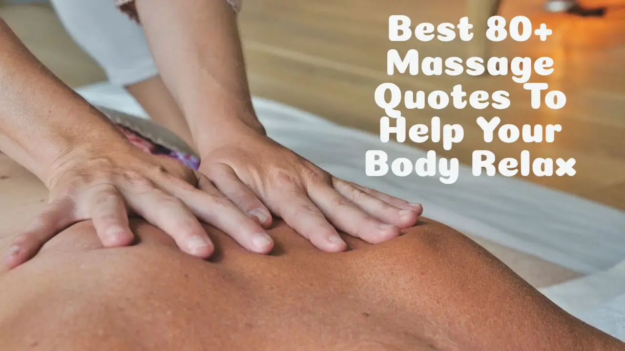 best_80__massage_quotes_to_help_your_body_relax