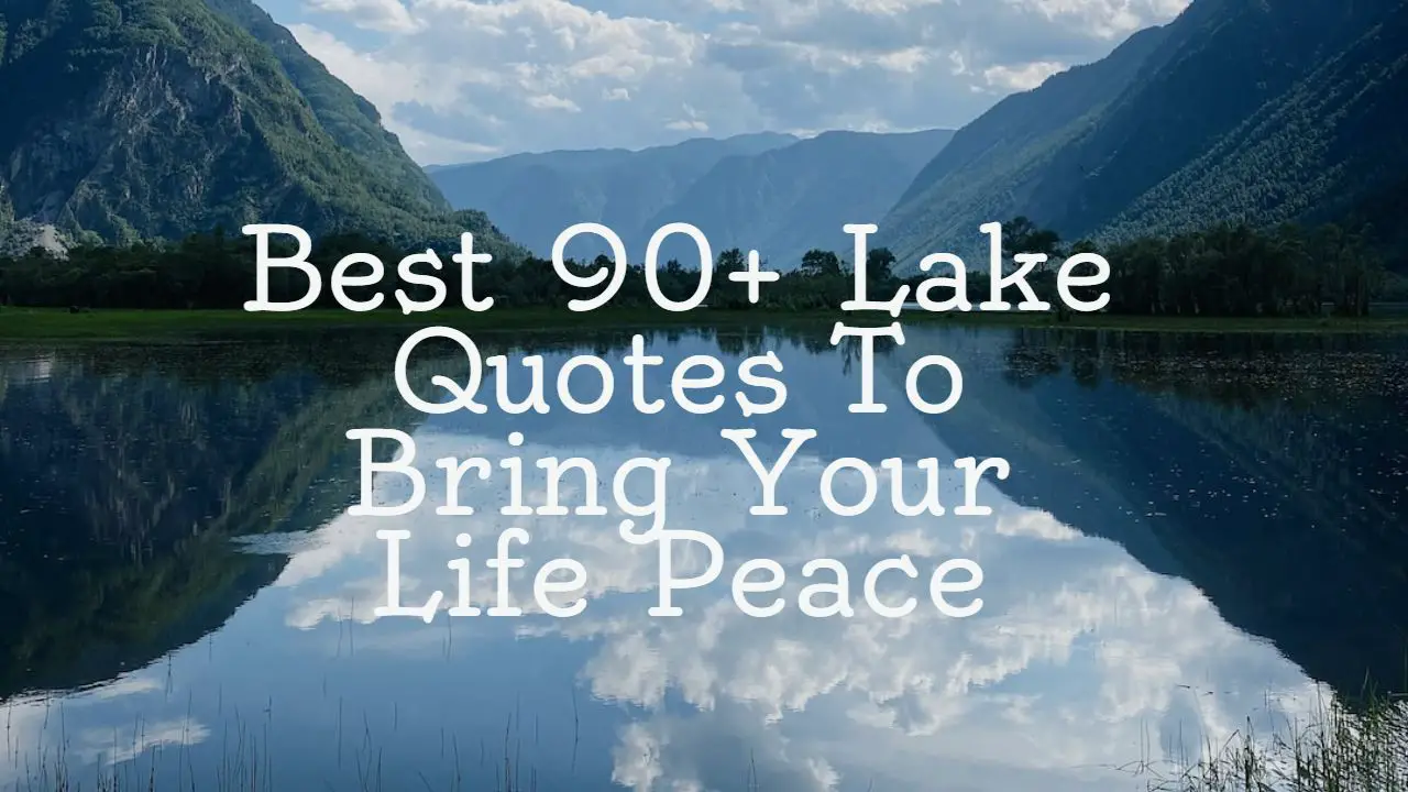best_90__lake_quotes_to_bring_your_life_peace