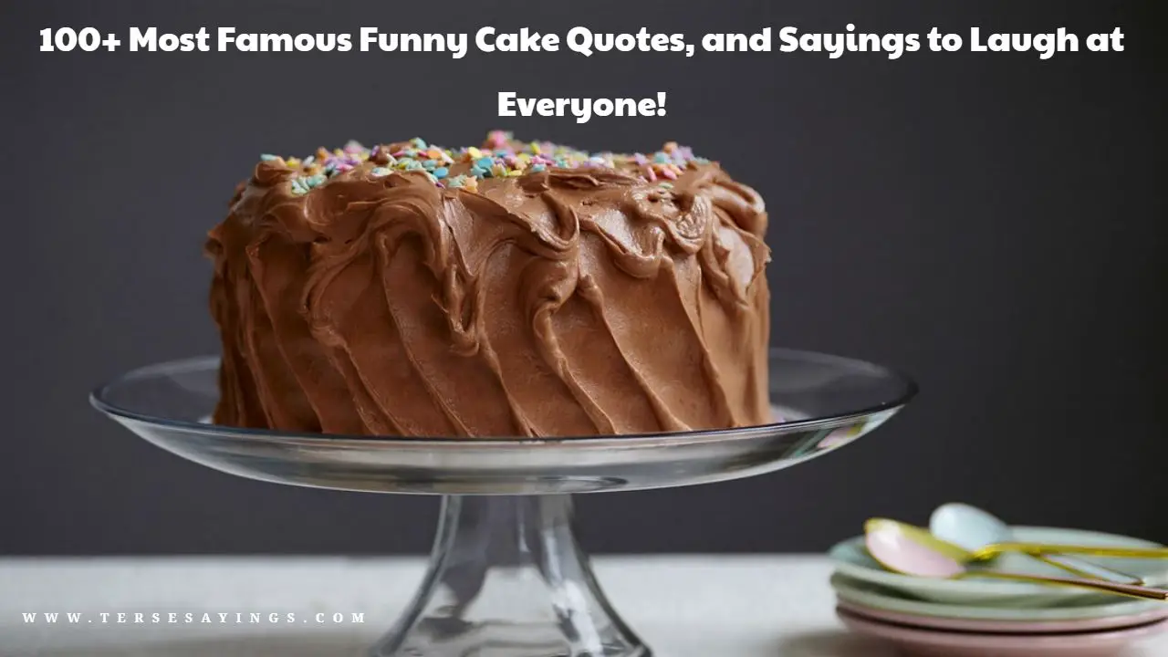 Funny Cake Quotes Best Funny Cake Quotes