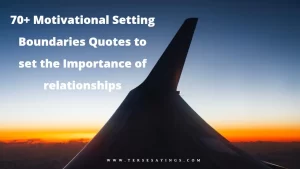 70+ Motivational Setting Boundaries Quotes to set the Importance of relationships