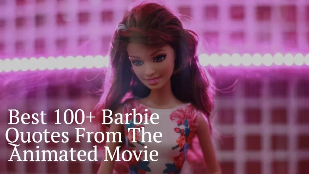 best_100__barbie_quotes_from_the_animated_movie