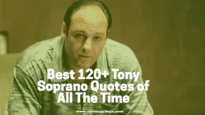 Best 120+ Tony Soprano Quotes of All The Time