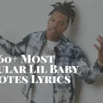 Top 50+ Lil Baby Quotes about Success to Inspire You