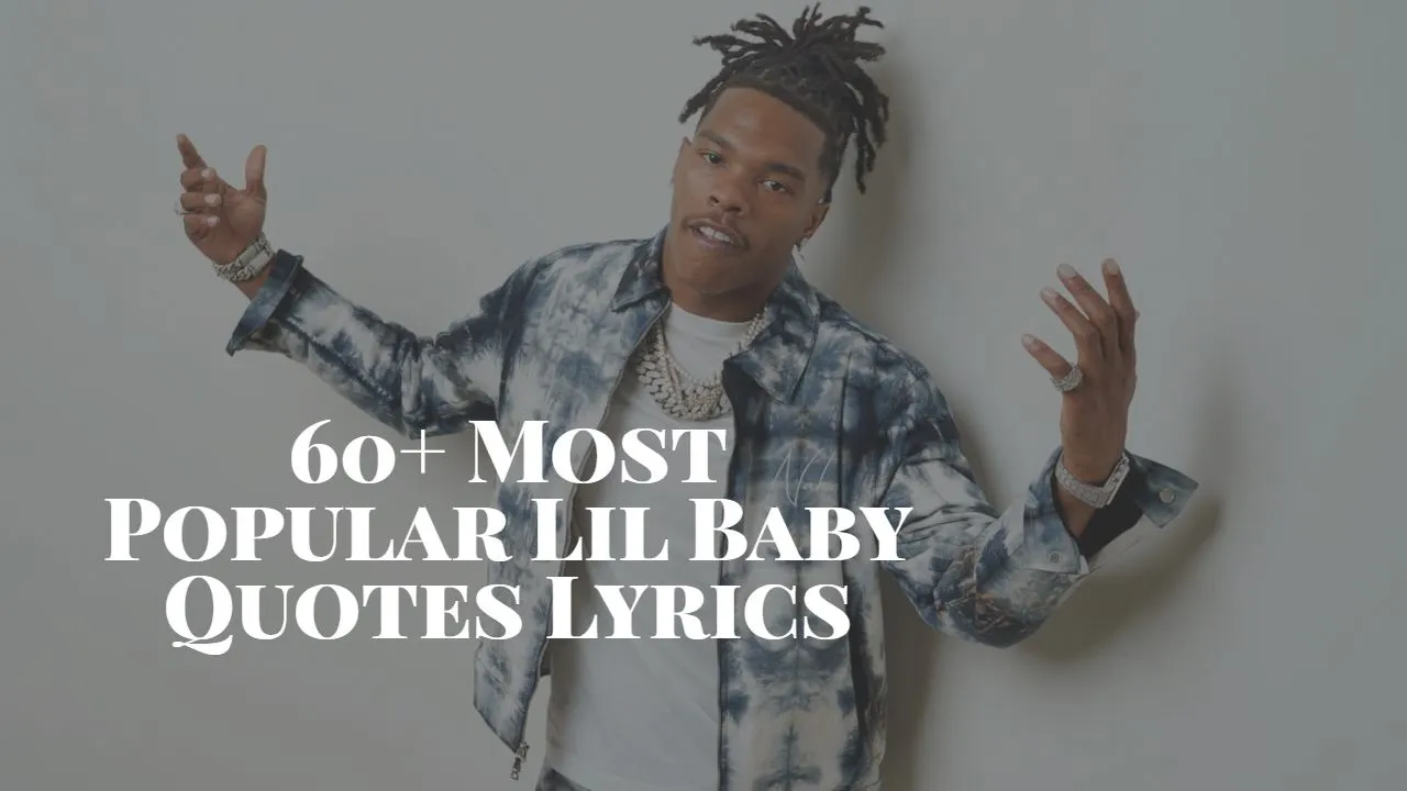 60__most_popular_lil_baby_quotes_lyrics