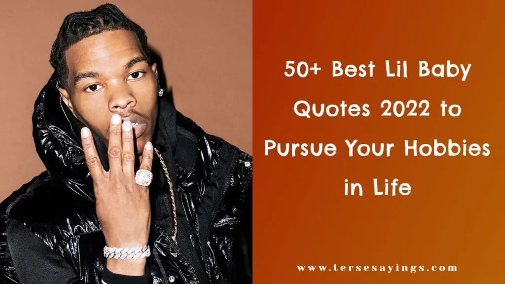 Best Lil Baby Quotes 2022