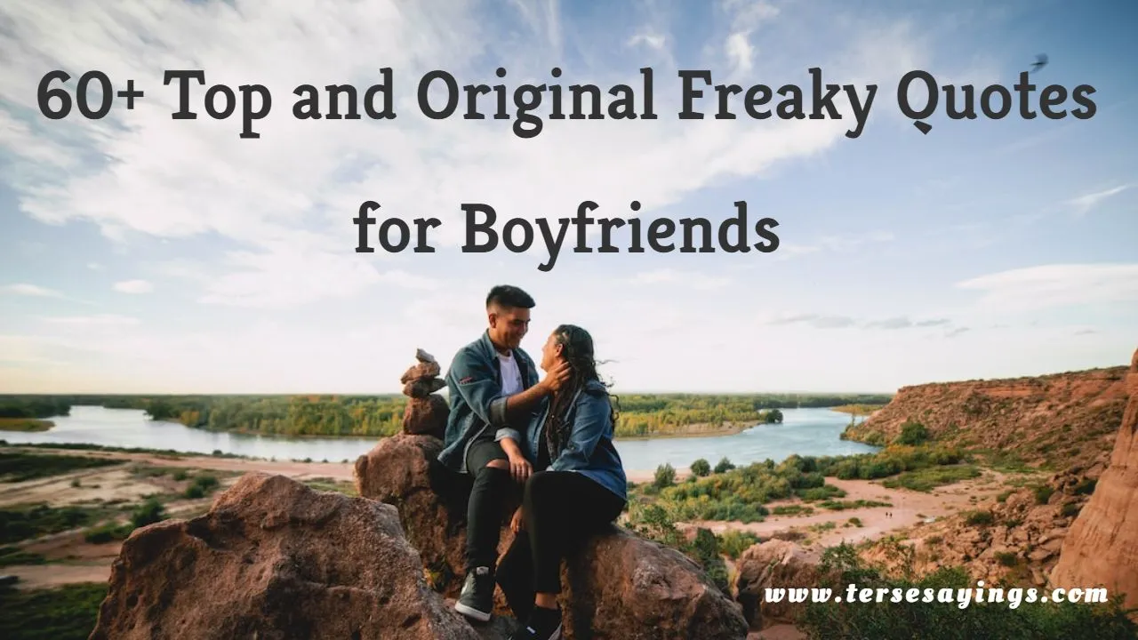 Freaky Quotes for Boyfriends