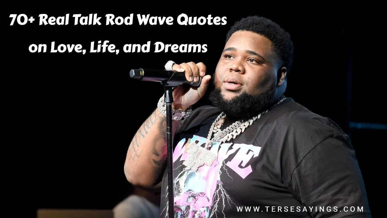 Real Talk Rod Wave Quotes