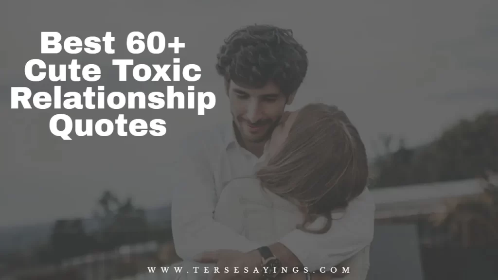 best_60__cute_toxic_relationship_quotes_