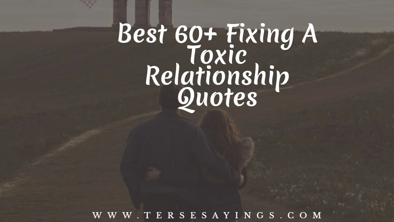best_60__fixing_a_toxic_relationship_quotes