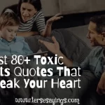 Best 60 + Bad Selfish Father Quotes And Sayings