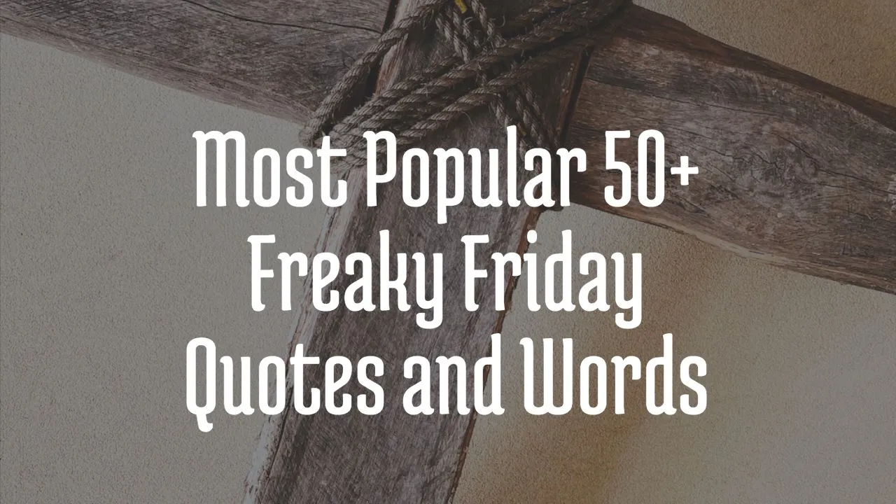 most_popular_50__freaky_friday_quotes_and_words