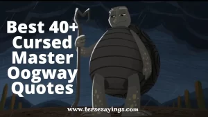 Best 40+ Cursed Master Oogway Quotes