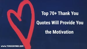 Top 70+ Thank You Quotes Will Provide You the Motivation