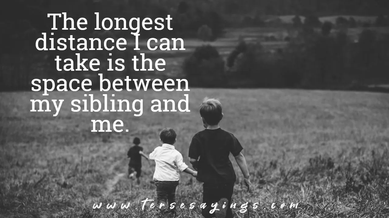 long_distance_brother_and_sister_quotes